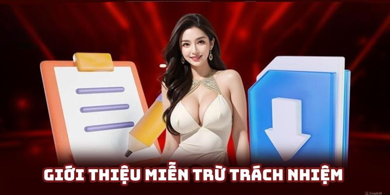 Miễn trừ trách nhiệm Lợi Ích và Rủi Ro Khi Hiểu Rõ Miễn Trừ Trách Nhiệm